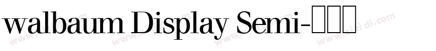 walbaum Display Semi字体转换